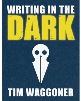 Writing In The Dark - Tim Waggoner