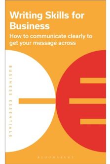 Writing Skills For Business - Business Essentials - Bloomsbury Publishing