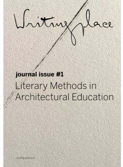 Writingplace Journal for Architecture and Literature - Boek nai010 uitgevers/publishers (946208436X)