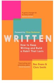 Written: How To Keep Writing And Build A Habit That Lasts - Bec Evans