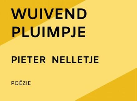Wuivend Pluimpje -  Pieter Nelletje (ISBN: 9789403708621)