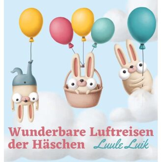 Wunderbare Luftreisen Der Haschen - Luule Luik