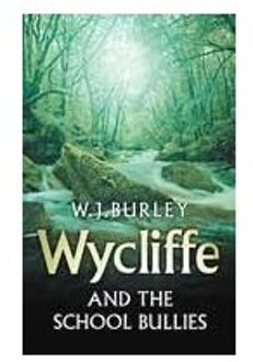 Wycliffe And The School Bullies - W.J. Burley