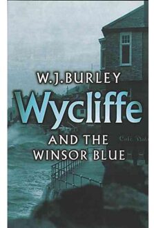 Wycliffe And The Winsor Blue - W.J. Burley