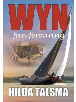 Wyn fan feroaring - Boek Hilda Talsma (908954769X)