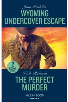 Wyoming Undercover Escape / The Perfect Murder - Juno Rushdan