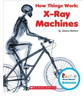 X-Ray Machines (Rookie Read-About Science