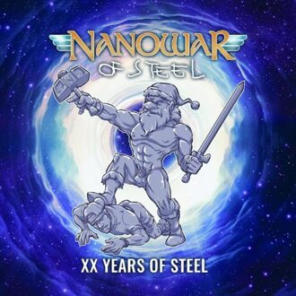 Xx Years Of Steel - Nanowar Of Steel