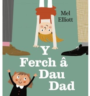Y Ferch A Dau Dad - Mel Elliott
