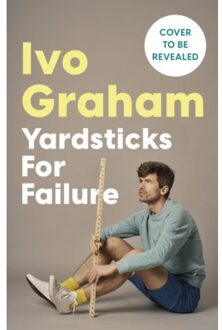 Yardsticks For Failure - Ivo Graham