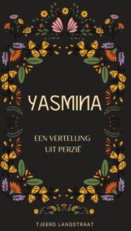 Yasmina -  Tjeerd Langstraat (ISBN: 9789493137042)