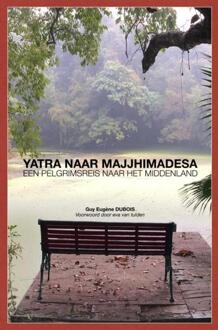 Yatra Naar Majjhimadesa - (ISBN:9789402191417)