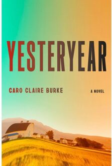 Yesteryear - Caro Claire Burke