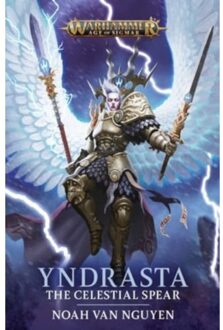 Yndrasta: The Celestial Spear - Warhammer: Age Of Sigmar - Van Nguyen, Noah