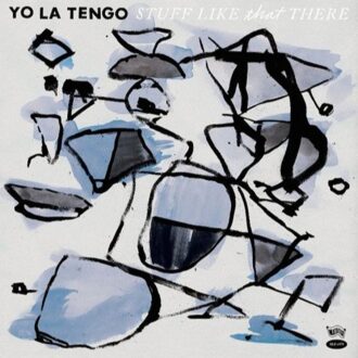 Yo La Tengo - Stuff Like That Here