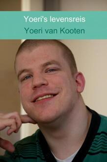 Yoeri's levensreis - Boek Yoeri van Kooten (9402163921)