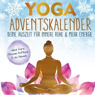 Yoga-Adventskalender: Deine Auszeit Für Innere Ruhe & Mehr Energie - Entspannt Durch Die - Alma Sundari