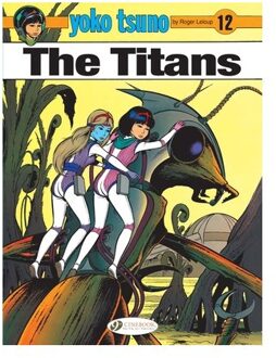 Yoko Tsuno Vol. 12: The Titans - Yoko Tsuno - Roger Leloup