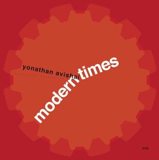 Yonathan Avishai Trio - Modern Times