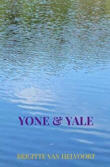 Yone & Yale -  Brigitte van Helvoort (ISBN: 9789403802640)