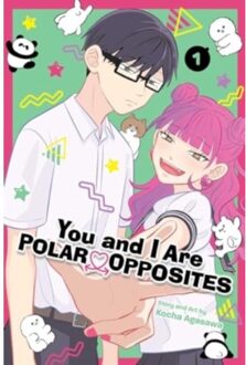 You and i are polar opposites, vol. 1 : 1 - Kocha Agasawa