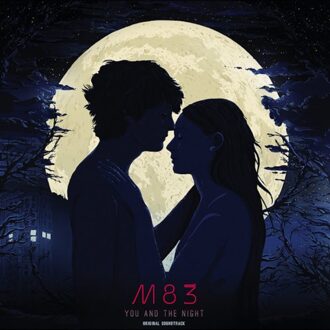 You And The Night - M83