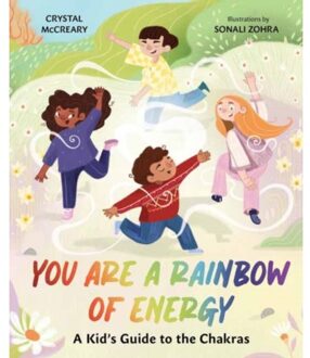 You Are A Rainbow Of Energy - Crystal McCreary
