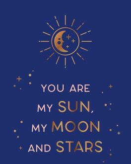 You are my sun, my moon and stars -   (ISBN: 9789036645553)