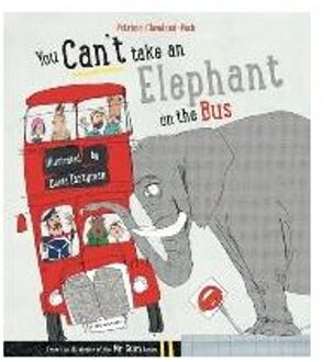 You Can't Take An Elephant On the Bus