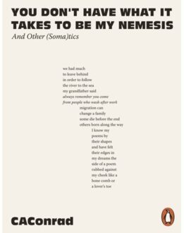 You Don't Have What It Takes To Be My Nemesis - CA Conrad