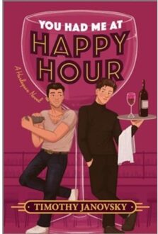 You Had Me At Happy Hour - Janovsky, Timothy