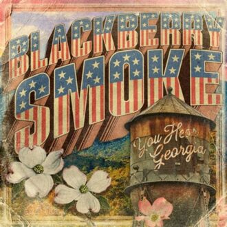 You Hear Georgia - Blackberry Smoke