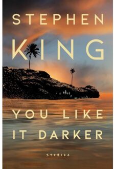 You Like It Darker - Stephen King