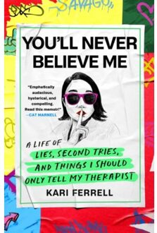 You'Ll Never Believe Me - Kari Ferrell