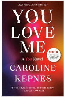 You Love Me - You - Caroline Kepnes