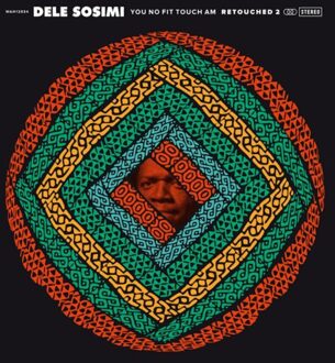 You No Fit Touch Am Retouched 2 - Dele Sosimi