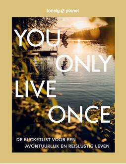 You Only Live Once - Lonely Planet - Lonely Planet
