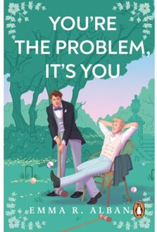 You're The Problem, It's You - Mischief And Matchmaking - Emma R. Alban