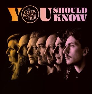 You Should Know - The Celtic Social Club