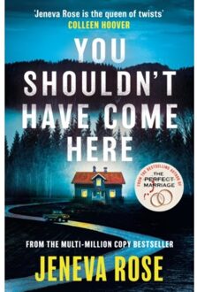 You Shouldn't Have Come Here - Rose, Jeneva