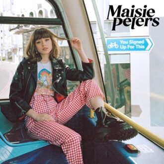 You Signed Up For This - Maisie Peters