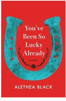 You've Been So Lucky Already