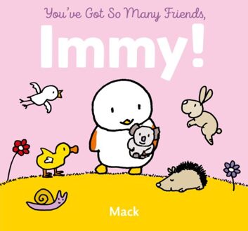 You've Got So Many Friends, Immy! - Mack van Gageldonk