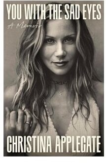 You With The Sad Eyes - Christina Applegate