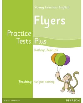 Young Learners English Flyers Practice Tests Plus Students' Book - Practice Tests Plus - Kathryn Alevizos