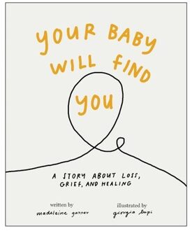 Your Baby Will Find You - Madeleine Garner