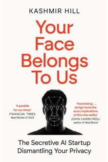 Your Face Belongs To Us - Kashmir Hill