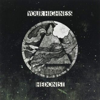 Your Higness/Hedonist