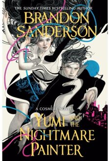 Yumi And The Nightmare Painter - Brandon Sanderson