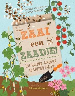 Zaai een zaadje! Zelf bloemen en kruiden zaaien. - (ISBN:9789048320288)